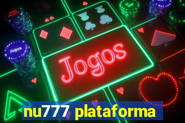 nu777 plataforma